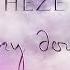 HEZE Не могу дышать Lyric Video 2021