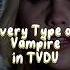 Unveiling All Vampire Types In TVDU Shorts Tvd Theoriginals Klausmikaelson Elijahmikaelson