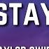 Taylor Swift Stay Stay Stay Lyrics