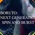 OST Boruto Naruto Next Generation Spin And Burst