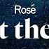 Rosé Call It The End Lyrics