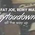 Fat Joe Rely Ma All The Way Up Slowed Reverb