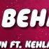 Kwn Worst Behaviour Lyrics Ft Kehlani