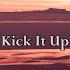 Kick It Up