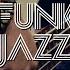 Playlist Start Your Day With Funky Jazz That Goes With The Guitar Cafe BGM Lofi Jazz