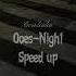 Ooes Ночь Speed Up Version