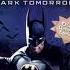 Batman Dark Tomorrow 2003 Main Titles Tot Taylor