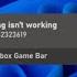 How To Fix Game Bar Error Recording Isn T Working