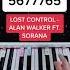Lost Control Alan Walker Ft Sorana Piano Tutorial Lostcontrol Alanwalker Alanwalkermusic