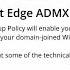Installing Microsoft Edge ADMX Group Policy