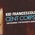 Kid Francescoli Cent Corps Yan Wagner The Populists Remix