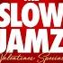 Best Of Slow Jams Mix Old School Slow Jams Mixed By DJ Day Day