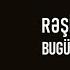 Rəşid Behbudov Bugün Ayın Üçüdür Lyrics