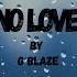 No Love