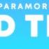 Paramore Hard Times Lyrics