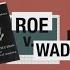 Roe V Wade Explained