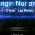Engin Nurşani Gülom Remix Trap