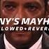 Tony S Mayhem Slowed Reverb Marco