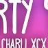 Charli XCX PARTY 4 U