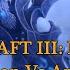 Warcraft III Reforged Arthas Vs Illidan FIXED W MUSIC
