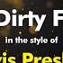 Elvis Presley Dirty Dirty Feeling Karaoke Version From Zoom Karaoke