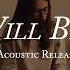 Your Will Be Done Acoustic