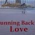 Running Back To Love Official Trailer