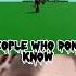 People Who Don T Know People Who Know Roblox Slap Battles