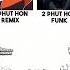 2 Phut Hon Remix Vs Funk Shorts