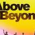 Above Beyond Live From Coachella 2025 Official Full Set