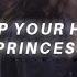 Anson Seabra Keep Your Head Up Princess Lyrics