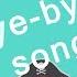 Bye Bye Song