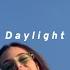 Daylight Taylor Swift Sped Up TikTok Version