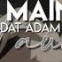 Edit Audio 700 Main St Dat Adam