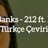 Azealia Banks 212 Ft Lazy Jay Türkçe Çeviri