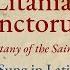 Litania Sanctorum Litany Of The Saints Sung In Latin Harmonized Gregorian Chant Choir