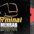 Mehrab Terminal OFFICIAL TRACK مهراب ترمینال