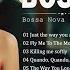 Top 100 Bossa Nova Songs Collection Jazz Bossa Nova Music Ever Bossa Nova Covers 2024