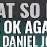 What So Not Be Ok Again Feat Daniel Johns