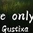 Gustixa Somewhere Only We Know Lyrics