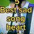 Top 5 Best Sad Song Heart Touching Iconic Songs Of Arijit Singh Arijit Singh Songs