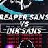 Reaper Sans VS Ink Sans Reapertale VS Inktale Inksans Vs Reaper Sans Sansaus Undertale