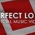 KOTAK Perfect Love Official Music Video