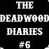York And Home The Deadwood Diaries 6