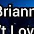 Brianna Don T Love Me Official Audio