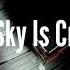Gary B B Coleman The Sky S Crying Lyrics