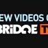 New Videos On BRIDGE TV 2013 2014