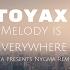 Toyax Melody Is Everywhere Simza Presents Nygma Remix