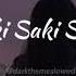 Batla House O Saki Saki Slowed Reverb