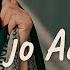 Tu Jo Aaye New Slow Reverb Song Romantic Song Slow Reverb Lofi